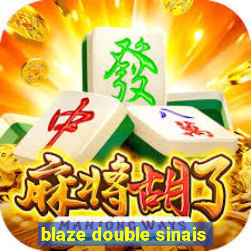 blaze double sinais